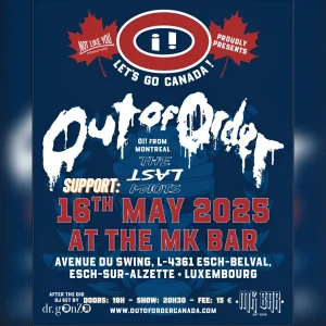 Affiche du concert de Out of Order (Oï – Montréal) et The Last Idiots (punk rock – Thionville) au MK Bar à Esch-Belval le 16 mai 2025.