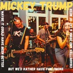 Couverture de l'album de Mickey Trump montrant le groupe en train de jouer